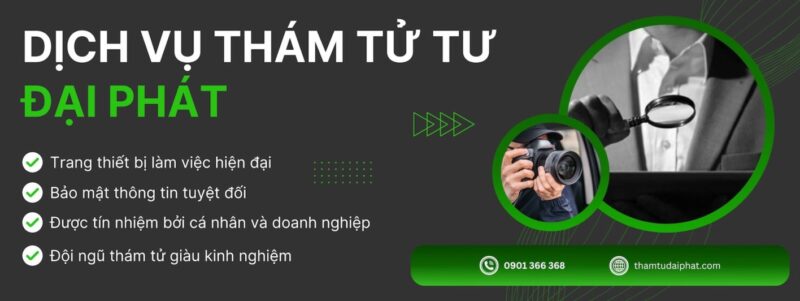 Công ty dịch vụ thám tử tư Đại Phát 