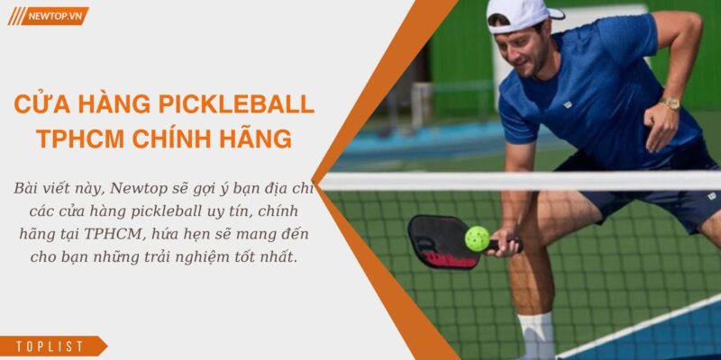 Cửa hàng pickleball TPHCM